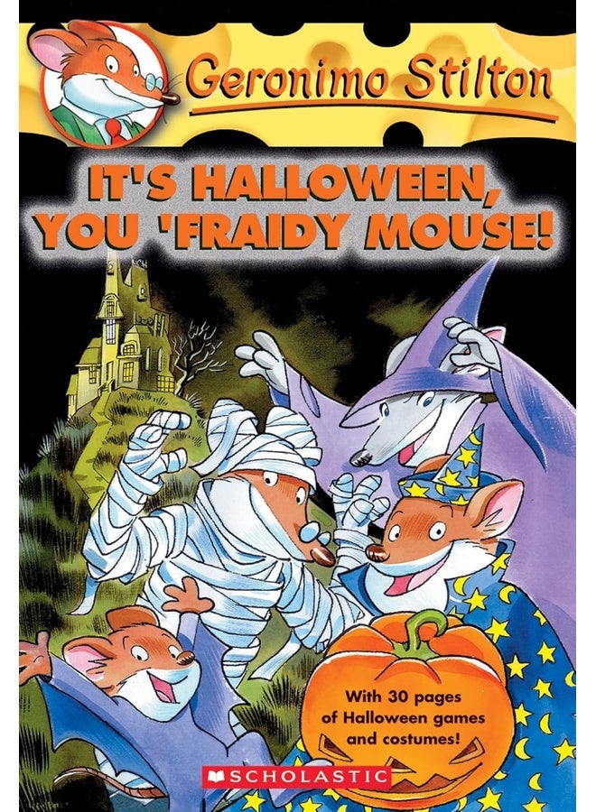 GERONIMO STILTON #11 ITS HALLOWEEN YOU FRAIDY MOUSE!